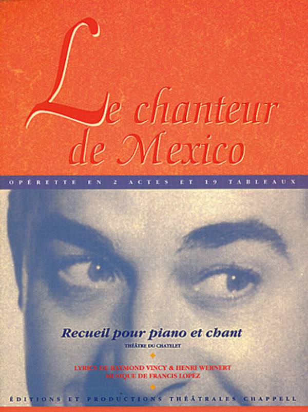 Chanteur de Mexico (Le)&nbsp;&nbsp;Piano, Vocal and Guitar&nbsp;&nbsp;Buch