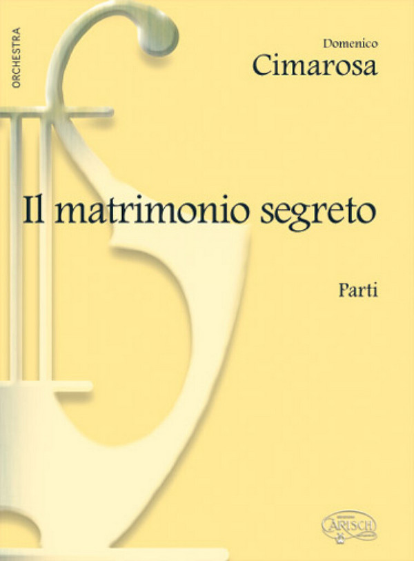 Domenico Cimarosa, Il Matrimonio Segreto (Parti)&nbsp;&nbsp;Orchestra, Chamber Group&nbsp;&nbsp;Stimmen-Set