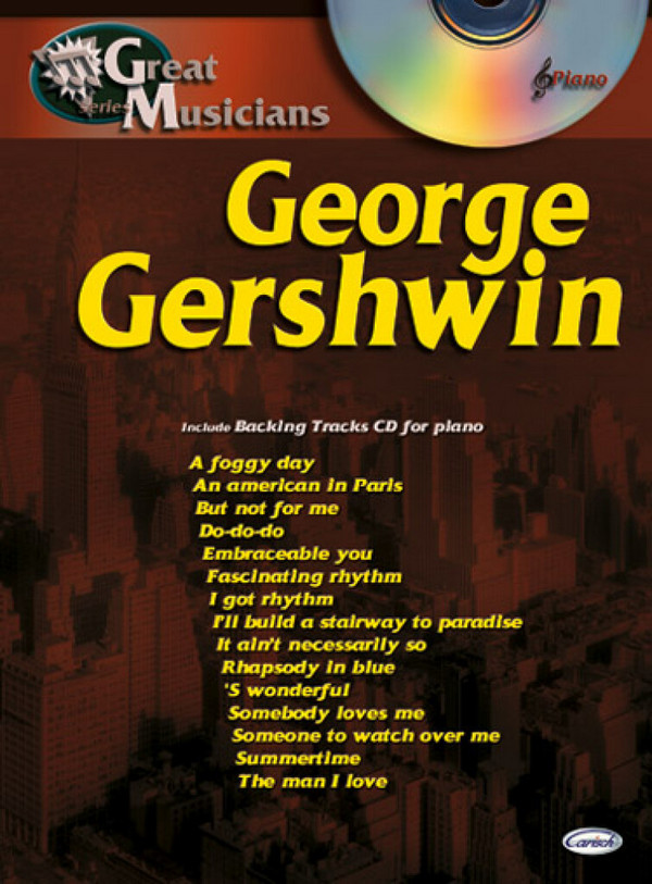 Great Musicians - George Gershwin (+CD):&nbsp;&nbsp;for piano&nbsp;&nbsp;