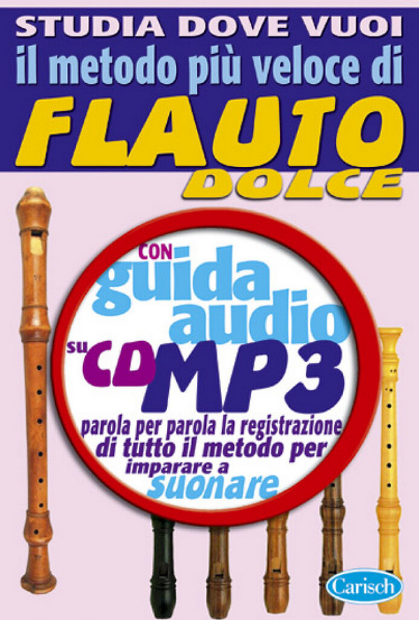Il Metodo Più Veloce di Flauto Dolce (+CD-mp3)&nbsp;&nbsp;per flauto dolce&nbsp;&nbsp; 