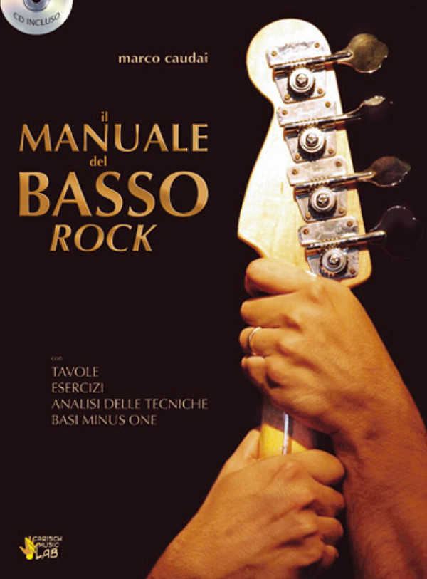 Marco Caudai, Il Manuale del Basso Rock&nbsp;&nbsp;Bass Guitar&nbsp;&nbsp;Buch + CD