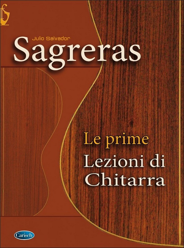Julio Sagreras, Sagreras: Le Prime Lezioni di Chitarra&nbsp;&nbsp;Gitarre&nbsp;&nbsp;Buch