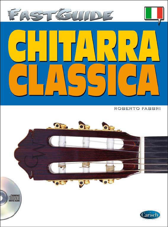 R. Fabbri, Fast Guide Ch Classica Ita&nbsp;&nbsp;Gitarre&nbsp;&nbsp;Buch + CD