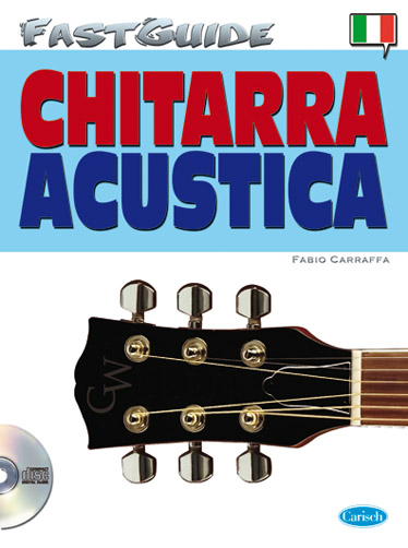 Fabio Carraffa, Fast Guide: Chitarra Acustica (Italiano)&nbsp;&nbsp;Gitarre&nbsp;&nbsp;Buch + CD