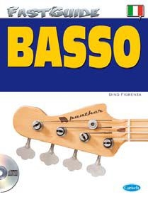 Dino Fiorenza, Fast Guide: Basso (Italiano)&nbsp;&nbsp;Bass Guitar&nbsp;&nbsp;Buch + CD
