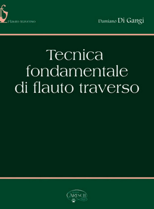 Damiano Gangi, Tecnica Fondamentale di Flauto Traverso&nbsp;&nbsp;Flute&nbsp;&nbsp;Buch