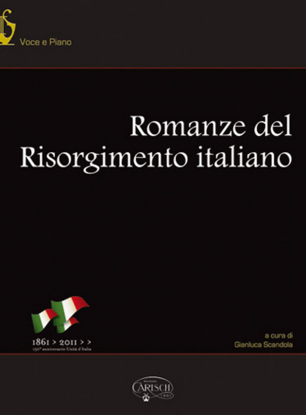 Romanze del Risorgimento italiano&nbsp;&nbsp;per voce e piano&nbsp;&nbsp;