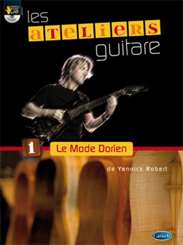 Yannick Robert, Ateliers Guitare - Le Mode Dorien&nbsp;&nbsp;Gitarre&nbsp;&nbsp;Buch + CD