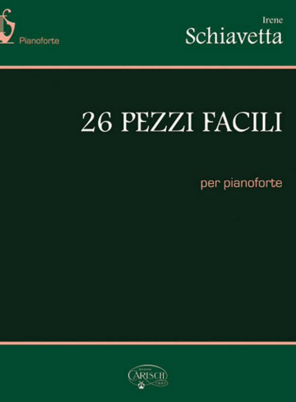 Irene Schiavetta, Irene Schiavetta: 26 Pezzi Facili&nbsp;&nbsp;Klavier&nbsp;&nbsp;Buch