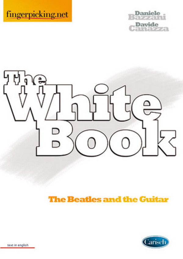 Daniele Bazzani_Davide Canazza, The White Book (English)&nbsp;&nbsp;Gitarre&nbsp;&nbsp;Buch