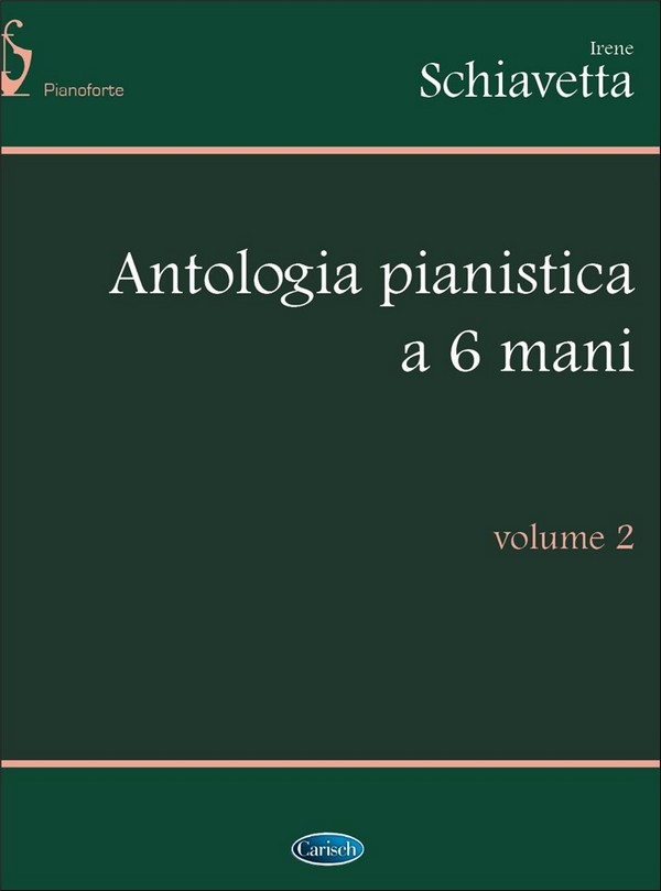 Antologia Pianistica a 6 Mani Vol. 2  per piano a 6 mani   