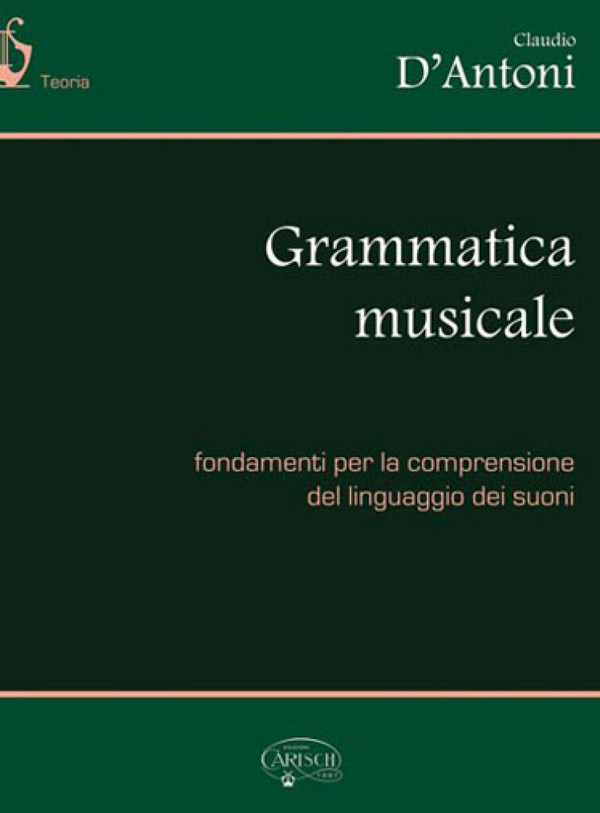 Claudio D'Antoni, Grammatica Musicale&nbsp;&nbsp;Alle Instrumente&nbsp;&nbsp;Buch