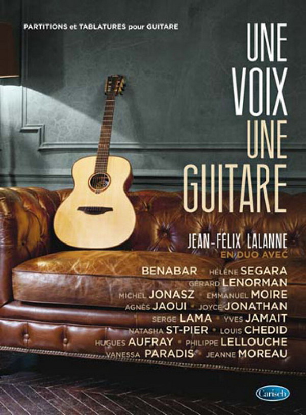 Jean-Félix Lalanne, Une Guitare, Une Voix&nbsp;&nbsp;Vocal and Guitar&nbsp;&nbsp;Buch