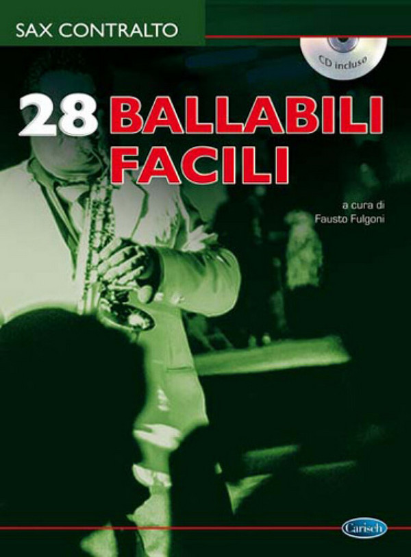 Fausto Fulgoni, 28 Ballabili Facili per Sax Contralto&nbsp;&nbsp;Alto Saxophone&nbsp;&nbsp;Buch + CD