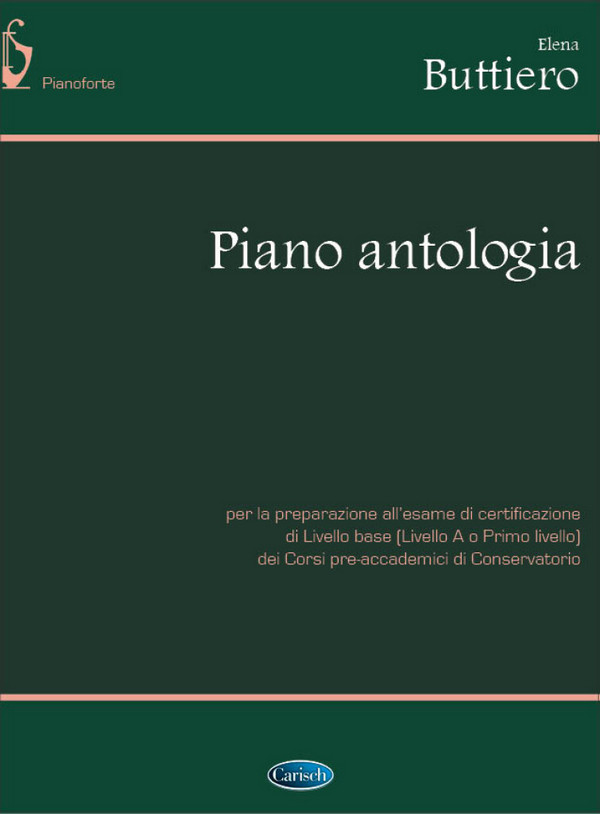 Buttiero Elena, Piano Antologia&nbsp;&nbsp;Klavier&nbsp;&nbsp;Buch