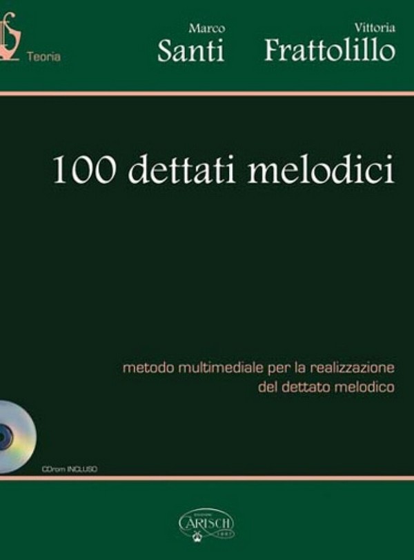 Marco Santi_Vittoria Frattolillo, 100 Dettati Melodici&nbsp;&nbsp;Alle Instrumente&nbsp;&nbsp;Buch + CD