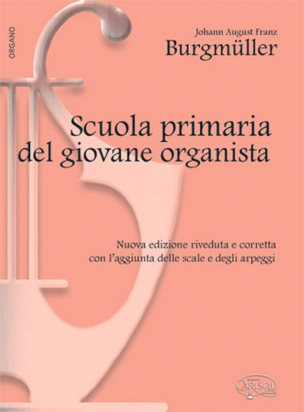 Johann August Franz Burgmüller, Scuola Primaria del Giovane Organista&nbsp;&nbsp;Orgel&nbsp;&nbsp;Buch