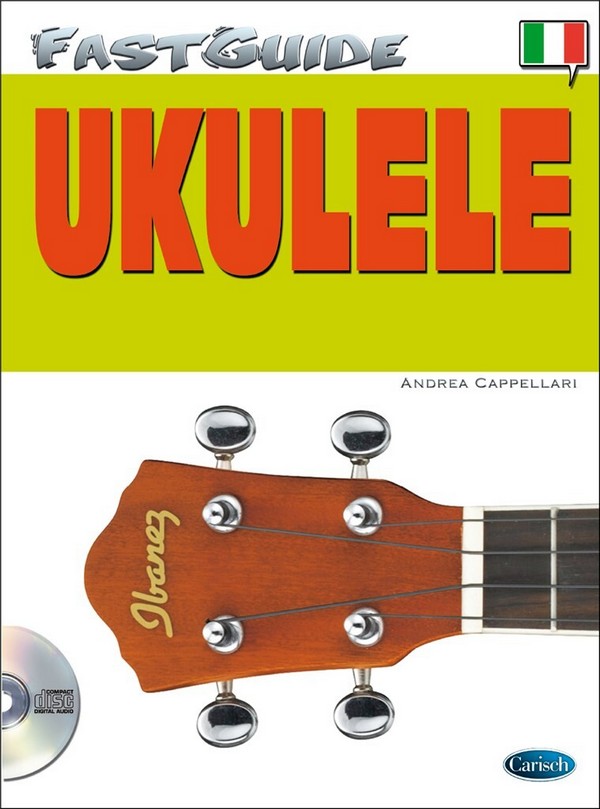 Andrea Cappellari, Fast Guide - Ukulele  Ukulele  Buch + CD