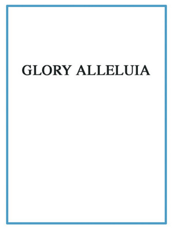 André Pascal, Glory Alleluia  Piano and Vocal  Klavierauszug