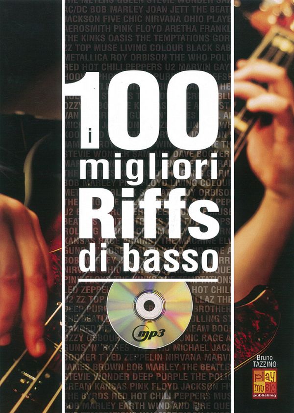 100 Migliori Riffs Di Basso&nbsp;&nbsp;Bass Guitar&nbsp;&nbsp;Buch + CD
