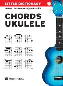  Little Dictionary - Chords Ukulele&nbsp;&nbsp;for ukulele&nbsp;&nbsp;Text en/fr/it/sp