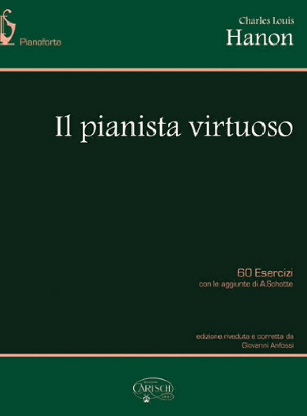 Charles-Louis Hanon, Il Pianista Virtuoso (60 Esercizi)&nbsp;&nbsp;Klavier&nbsp;&nbsp;Buch