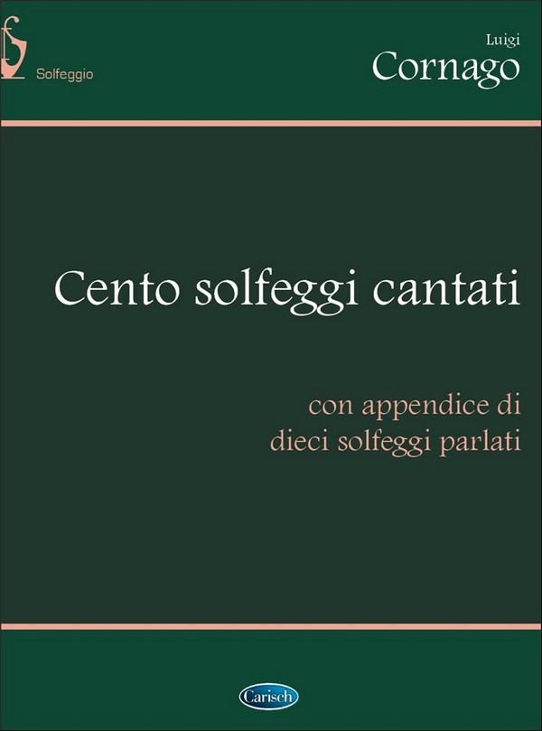 L. Cornago, Solfeggi Cantati (100)&nbsp;&nbsp;Alle Instrumente&nbsp;&nbsp;Buch