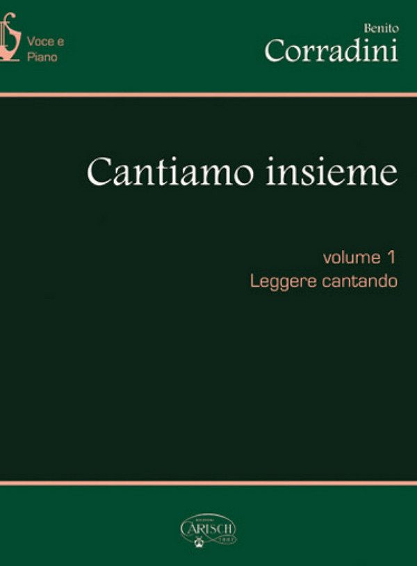 Benito Corradini, Cantiamo Insieme Vol. 1&nbsp;&nbsp;Vocal&nbsp;&nbsp;Buch