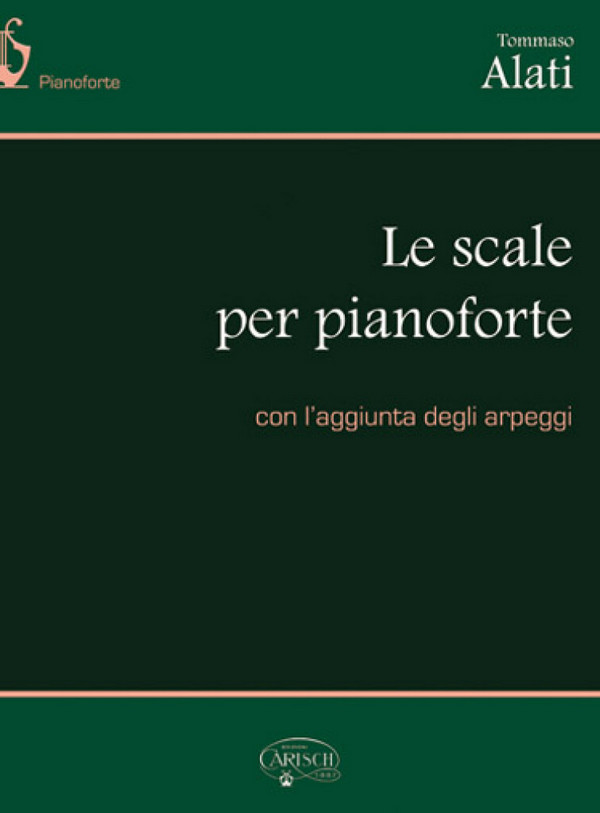 Tommaso Alati, Alati: Le Scale per Pianoforte&nbsp;&nbsp;Klavier&nbsp;&nbsp;Buch