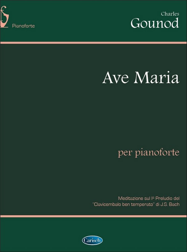 Charles Gounod, Ave Maria, per Pianoforte&nbsp;&nbsp;Klavier&nbsp;&nbsp;Buch