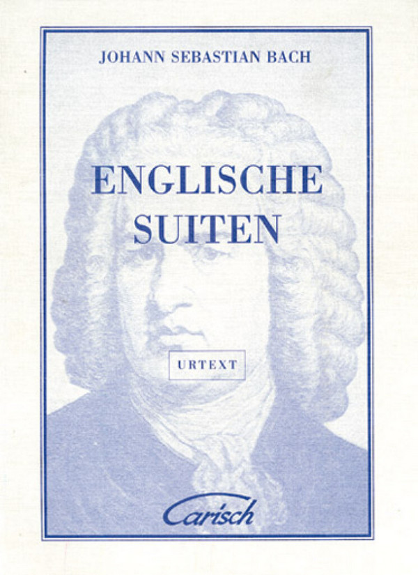 Englische Suiten&nbsp;&nbsp;für Klavier&nbsp;&nbsp;