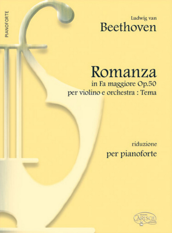 Tema dalla Romanza In Fa Maggiore op. 50&nbsp;&nbsp;per violino e orchestra&nbsp;&nbsp;riduzione per pianoforte