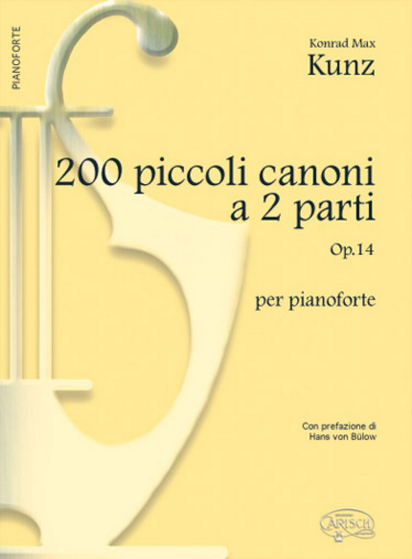 Konrad Max Kunz, 200 Piccoli Canoni, a 2 Parti Op.14&nbsp;&nbsp;Klavier&nbsp;&nbsp;Buch