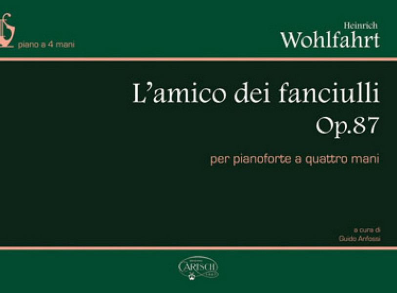 Wohlfahrt, Amico Dei Fanciulli Op 87 (Anfossi)&nbsp;&nbsp;Piano, 4 Hands&nbsp;&nbsp;Buch