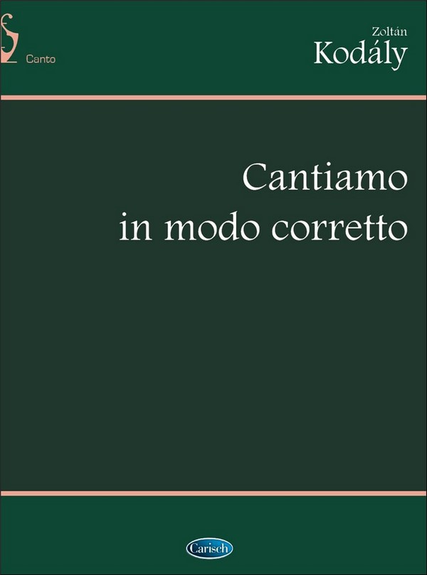 Zoltán Kodály, Cantiamo In Modo Corretto&nbsp;&nbsp;Vocal&nbsp;&nbsp;Buch