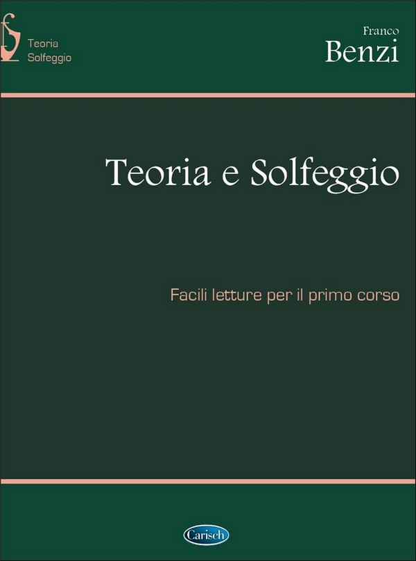 Franco Benzi, Teoria E Solfeggio Facili Letture Per Il I Corso&nbsp;&nbsp;Alle Instrumente&nbsp;&nbsp;Buch