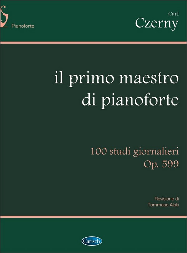 Carl Czerny, Primo Maestro Di Pianoforte&nbsp;&nbsp;Klavier&nbsp;&nbsp;Buch