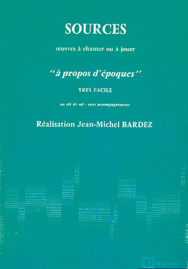 Jean Michel Bardez, Sources Volume 0929 A Propos D'Epoques&nbsp;&nbsp;Klavier&nbsp;&nbsp;Buch