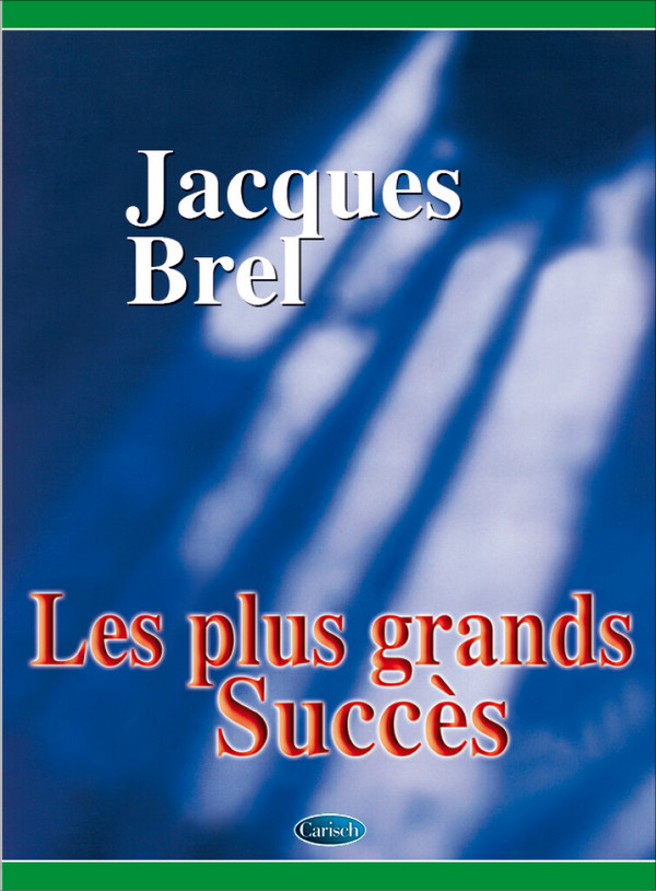 Jacques Brel: Les plus grands succès  Songbook Gesang und Klavier/Gitarre  