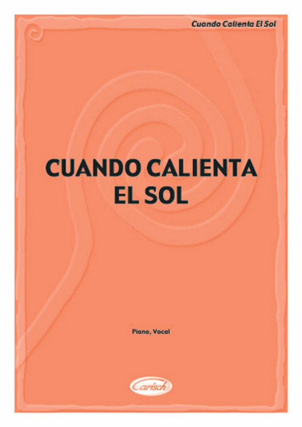 Cuando Calienta el Sol:&nbsp;&nbsp;Einzelausgabe für Gesang&nbsp;&nbsp;und Klavier (it/sp)
