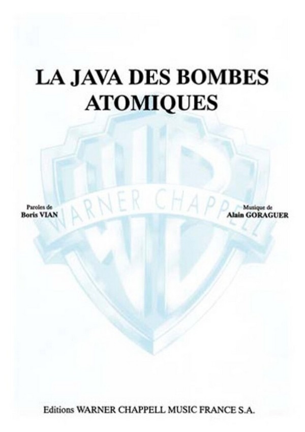 Boris Vian, La Java des Bombes Atomiques&nbsp;&nbsp;Vocal and Piano&nbsp;&nbsp;Buch