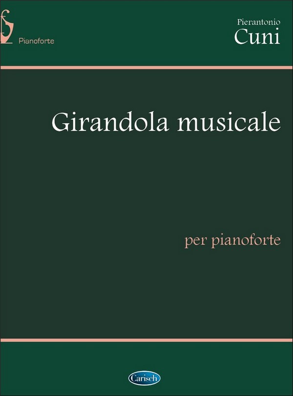 Pierantonio Cuni, Girandola Musicale (Musical Pinwheel)&nbsp;&nbsp;Klavier&nbsp;&nbsp;Buch