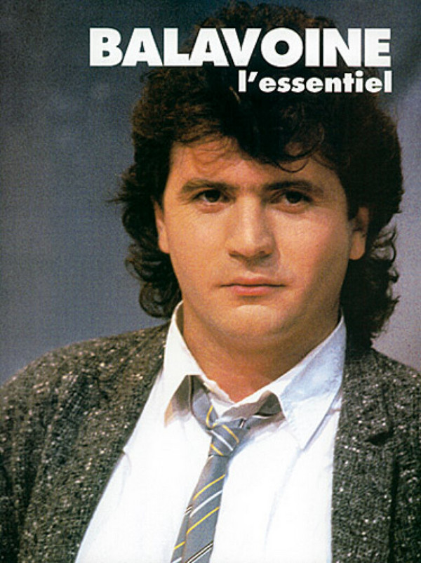 Daniel Balavoine, L'essentiel - Daniel Balavoine&nbsp;&nbsp;Piano, Vocal and Guitar&nbsp;&nbsp;Buch