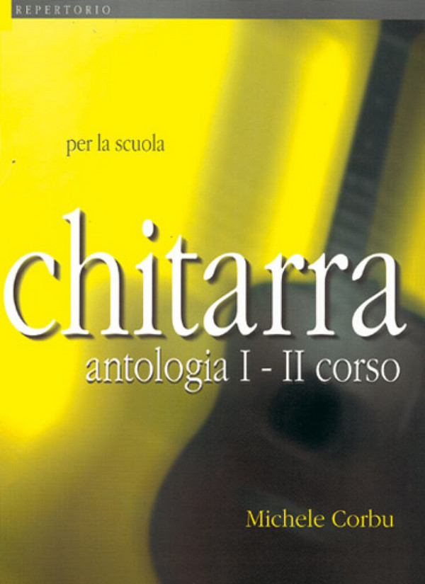 Michele Corbu, Chitarra Antologia I-Ii Corso&nbsp;&nbsp;Gitarre&nbsp;&nbsp;Buch