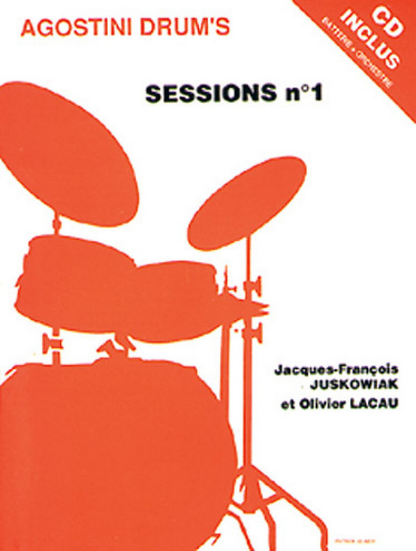 Olivier Lacau_Jacques-François Juskowiak, Sessions Volume 1&nbsp;&nbsp;Schlagzeug&nbsp;&nbsp;Buch + CD