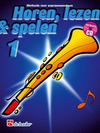 Horen lezen & spelen vol.1 (+CD)  voor sopraansaxofoon (nl)  