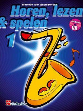 Horen lezen & spelen vol.1 (+CD)  voor tenorsaxofoon (nl)  
