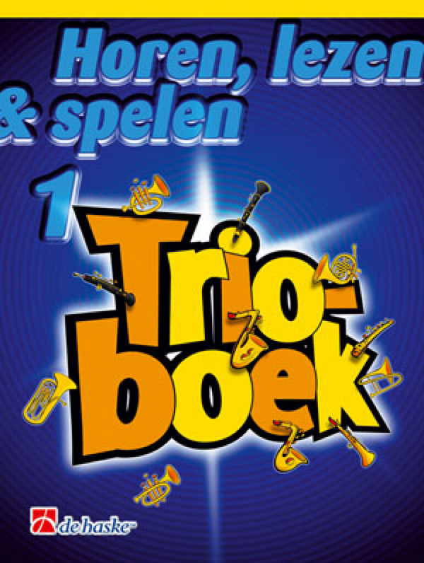 Horen lezen & spelen vol.1 - Trioboek  voor 3 klarinetten  partituur (nl)