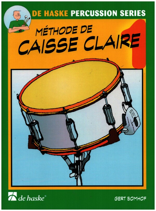 Gert Bomhof Méthode de Caisse Claire vol.1  pour snare drum (fr)  