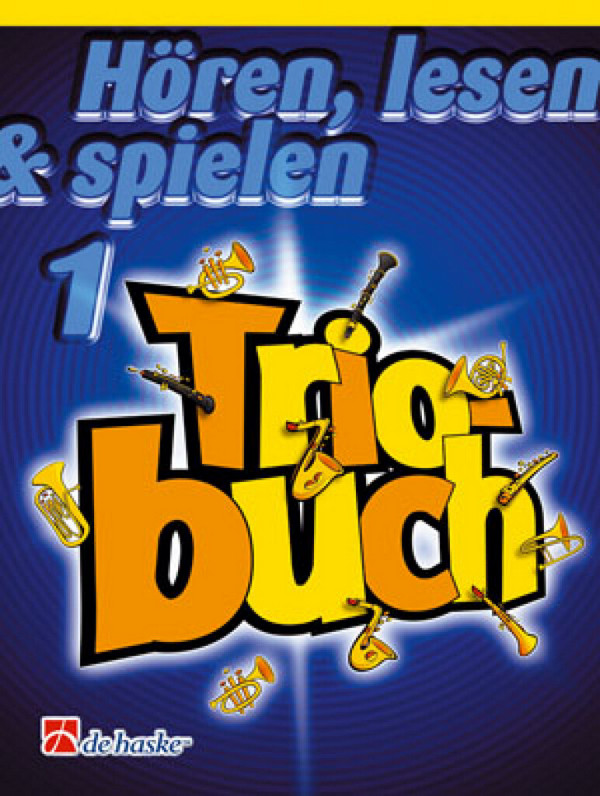 Hören lesen und spielen Band 1  Triobuch für Flöte  